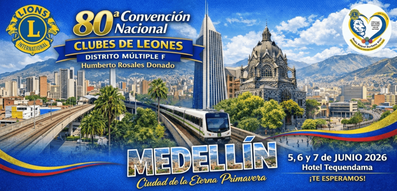 80 Convenci&oacute;n Nacional de Clubes de Leones en Medellin